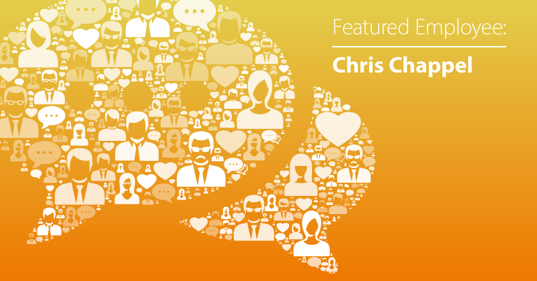 February Employee Spotlight: Chris Chappel